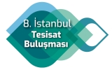 8.İSTANBUL TESİSAT BULUŞMASI